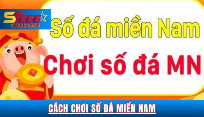 Cách chơi số đá miền Nam