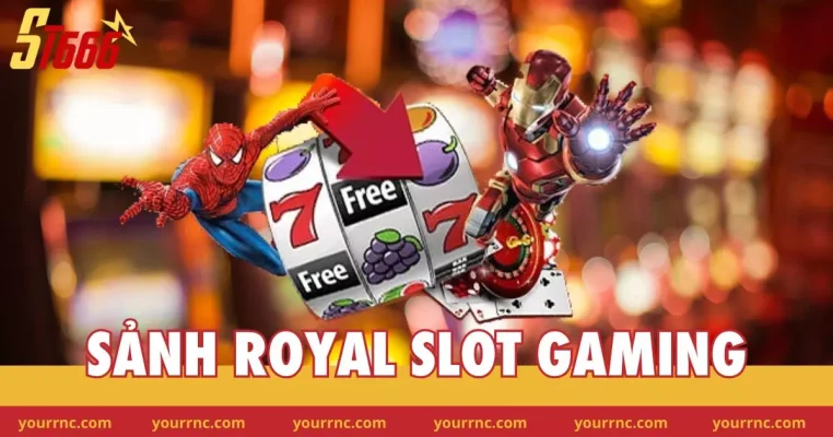 sanh royal slot gaming